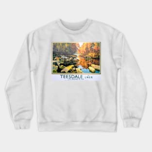 Vintage LNER Teesdale Poster Crewneck Sweatshirt